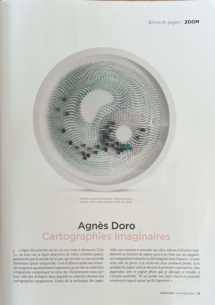 Article de Valérie Valère-Marchand sur Agnès Doro - Collection Archipels, cartographies imaginaires, dans le magazine « Ateliers d’Art - le magazine des Métiers d’art ». Paper Art.